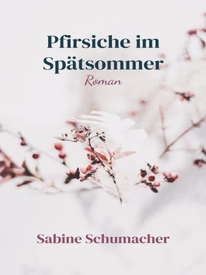 cover image of Pfirsiche im Spätsommer